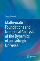 Mathematical Foundations and Numerical Analysis of the Dynamics of an Isotropic Universe