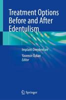 Treatment Options Before and After Edentulism