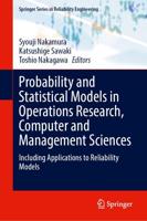 Probability and Statistical Models in Operations Research, Computer and Management Sciences