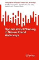 Optimal Vessel Planning in Natural Inland Waterways
