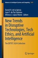 New Trends in Disruptive Technologies, Tech Ethics, and Artificial Intelligence