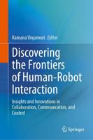 Discovering the Frontiers of Human-Robot Interaction