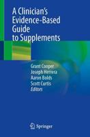 A Clinician's Evidence-Based Guide to Supplements