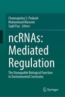 ncRNAs: Mediated Regulation