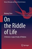 On the Riddle of Life