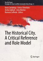 The Historical City. A Critical Reference and Role Model