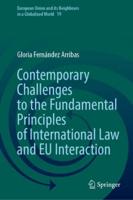 Contemporary Challenges to the Fundamental Principles of International Law and EU Interaction