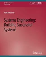 Systems Engineering : Building Successful Systems
