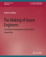 The Making of Green Engineers : Sustainable Development and the Hybrid Imagination