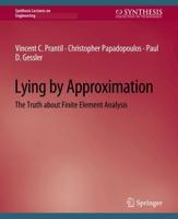 Lying by Approximation Synthesis Lectures on Engineering