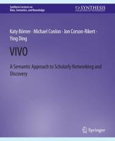 VIVO : A Semantic Portal for Scholarly Networking Across Disciplinary Boundaries