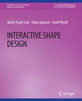 Interactive Shape Design. Synthesis Lectures on Computer Graphics and Animation