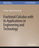 Fractional Calculus With Its Applications in Engineering and Technology