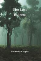 The Lost Heiress