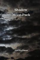 Shadow Moon Pack