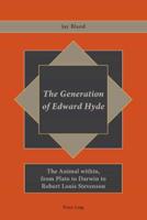 The Generation of Edward Hyde
