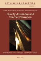 Quality Assurance and Teacher Education; International Challenges and Expectations