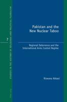 Pakistan and the New Nuclear Taboo; Regional Deterrence and the International Arms Control Regime