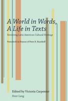 A World in Words, a Life in Texts