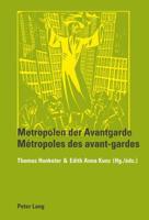 Metropolen Der Avantgarde- Métropoles Des Avant-Gardes