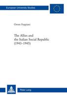 The Allies and the Italian Social Republic (1943-1945)