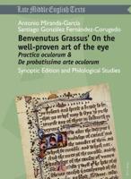 Benvenutus Grassus' On the Well-Proven Art of the Eye