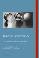 Dialectic and Paradox; Configurations of the Third in Modernity