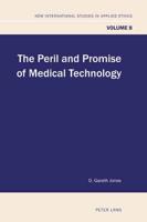 The Peril and Promise of Medical Technology