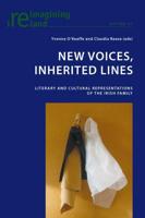 New Voices, Inherited Lines; Literary and Cultural Representations of the Irish Family
