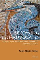 Becoming Self-Advocates; People with intellectual Disability seeking a Voice