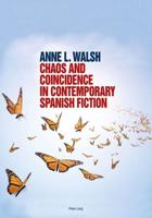 Chaos and Coincidence in Contemporary Spanish Fiction