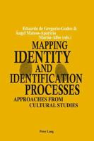 Mapping Identity and Identification Processes Approaches from Cultural Studies