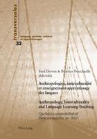 Anthropologies, Interculturalité Et Enseignement-Apprentissage Des Langues- Anthropology, Interculturality and Language Learning-Teaching