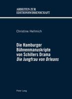 Die Hamburger Bühnenmanuskripte Von Schillers Drama Die Jungfrau Von Orleans