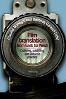 Film translation from East to West; Dubbing, subtitling and didactic practice