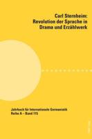Carl Sternheim, Revolution Der Sprache in Drama Und Erzählwerk