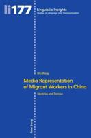 Media representation of migrant workers in China; Identities and stances