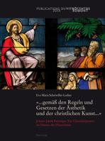 -½... Gemäss Den Regeln Und Gesetzen Der Åsthetik Und Der Christlichen Kunst ...-+