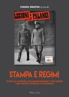 Stampa e regimi; Studi su "Legioni e Falangi/Legiones y Falanges, una "Rivista d'Italia e di Spagna