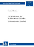 Die Minnereden der Wiener Handschrift 2959; Variantenapparat und Wörterbuch