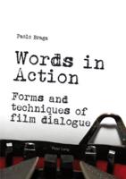 Words in Action; Forms and techniques of film dialogue