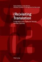 (Re)visiting Translation; Linguistic and Cultural Issues across Genres