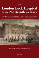 The London Lock Hospital in the Nineteenth Century