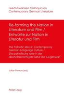 Re-Forming the Nation in Literature and Film - Entwuerfe Zur Nation in Literatur Und Film