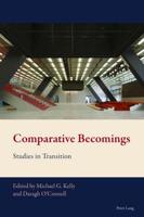 Comparative Becomings; Studies in Transition