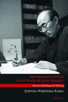 Hermeneutics of Evil in the Works of Endō Shūsaku; Between Reading and Writing