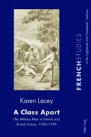 A Class Apart; The Military Man in French and British Fiction, 1740-1789