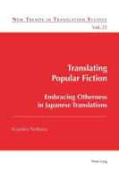 Translating Popular Fiction; Embracing Otherness in Japanese Translations