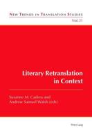 Literary Retranslation in Context