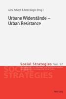 Urbane Widerstände - Urban Resistance